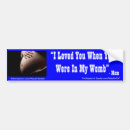 Search for womb bumper stickers Birth