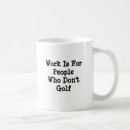 Search for golf and work mugs Husband