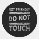 Search for do not touch stickers No touching
