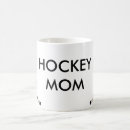 Search for hockey mom mugs Mum