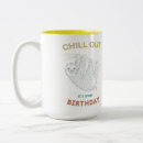 Search for chill out mugs Humour