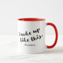 Search for woke up mugs Quote