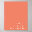 Search for today is a good day posters Trendy