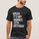 Search for 50th birthday mom tshirts Queen