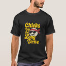 Search for chicks tshirts Design