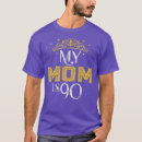 Search for 90 year old tshirts Cute