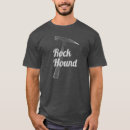 Search for rock hound tshirts Geology