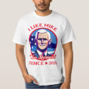Search for mike pence tshirts Political
