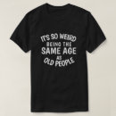 Search for age tshirts funny