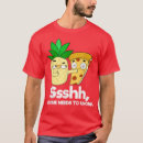 Search for pineapple on pizza tshirts Birthday