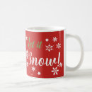 Search for let it snow coffee mugs Snowflakes