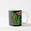 Search for im not short mugs An elf