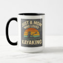 Search for kayakers mugs Kayak lover