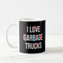 Search for garbage man mugs Truck