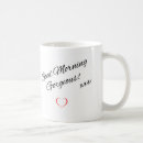 Search for good morning to you mugs I love you