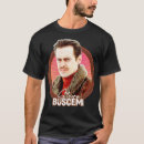 Search for steve buscemi tshirts Music