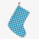 Search for blue and white christmas stockings Polka dots
