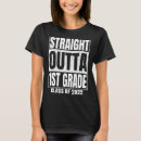 Search for first grade graduation tshirts Straight