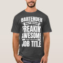 Search for funny bartender sayings tshirts Coffeeshop