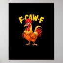 Search for funny rooster posters F caw f
