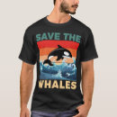 Search for save our ocean tshirts Orca