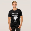 Search for trophy tshirts Husband