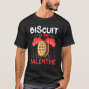 Search for funny biscuits tshirts Lover