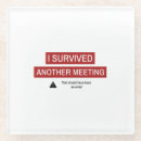 Search for i survived another meeting I hate meetings