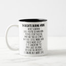Search for funny thoughts mugs Coworker