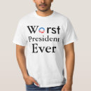 Search for worst president ever tshirts Obama