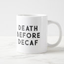 Search for decaf mugs Funny