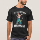 Search for creatues tshirts Mermaid