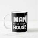 Search for man of the house mugs Dad