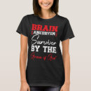 Search for brain aneurysm survivor tshirts Condition