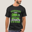 Search for garbage day tshirts Waste