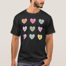 Search for valentine candy hearts tshirts Need