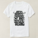 Search for with my face on it tshirts For him