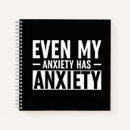 Search for anxiety notebooks Anxious