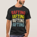 Search for rafting tshirts Kayaking