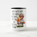 Search for funny lady mugs Unique
