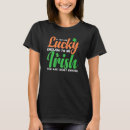 Search for lucky you tshirts Irish