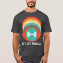 Search for lets get physical tshirts Health