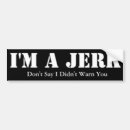 Search for jerk bumper stickers Joke