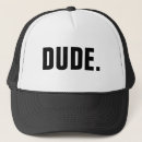 Search for dude hats For him