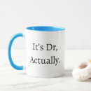 Search for graduation humour mugs Doctor