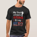 Search for my dad is a veteran tshirts He's