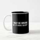Search for i may be wrong mugs Funny