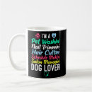Search for dog groomer mugs Grooming