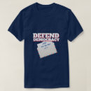 Search for defend democracy tshirts America