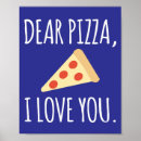 Search for i love pizza posters Funny